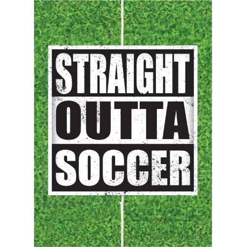 Straight Outta Soccer