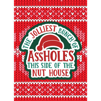 The Jolliest Bunch Of Ahole This Side Of The Nut House