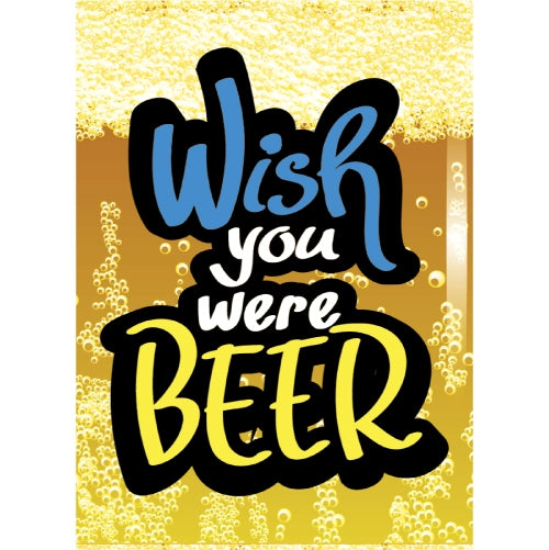 Wish You Were Beer