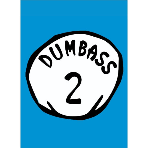 Dumbass