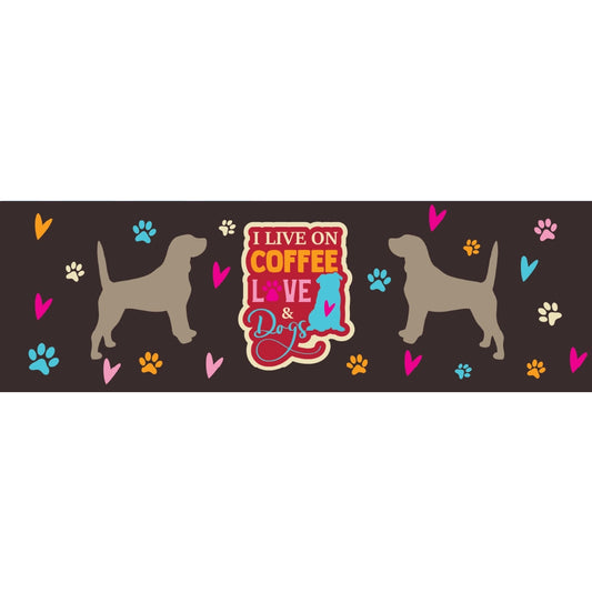 i live on coffe love and dogs