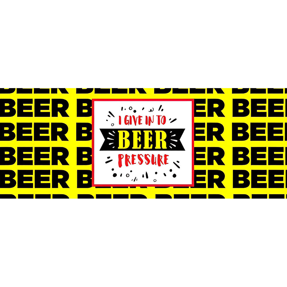 I Give Into Beer Pressure
