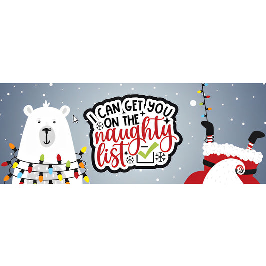 I Can Get You On The Naughty List