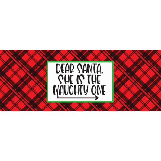Dear Santa She's The Naughty One