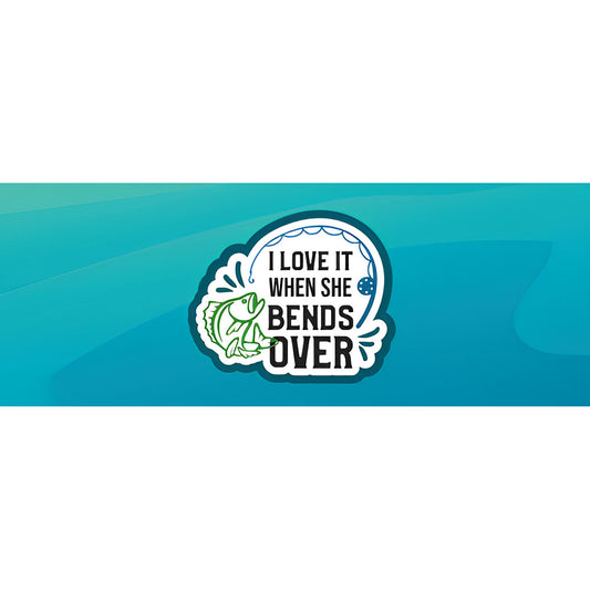 I Love It When She Bends Over